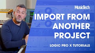 Logic Pro Tips Import From Another Project [upl. by Cypro522]