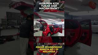 Perodua Axia transformed Experience BMWlike silence and comfort with our soundproofing upgrade [upl. by Brittan]