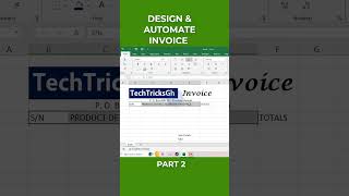 Design and Automate Invoice in Excel Part 2  TechTricksGh [upl. by Tierney]