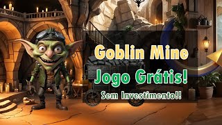 Goblin Mine Joga de Graça e Ganha Dinheiro Real [upl. by Yrolg]