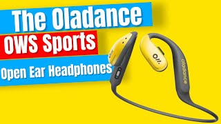 Ultimate Workout Companion Oladance OWS Sports Earbuds Review [upl. by Nosnek925]