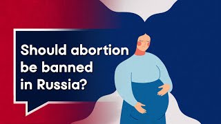 Should abortion be banned in Russia [upl. by Ttiwed]