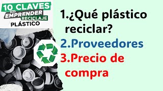 ¿Qué plástico reciclar ¿Proveedores de residuos ¿Precio de compra  DIA 1 SEMINARIO [upl. by Anyehs]