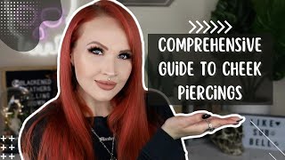 Comprehensive Guide to Cheek Piercings [upl. by Adien]