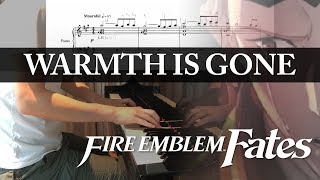 quotWarmth is Gonequot from quotFire Emblem Fatesquot  Piano Cover  Sheets [upl. by Orman]