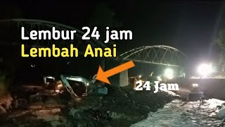 Lembur sampai malam di lembah Anai [upl. by Bultman]