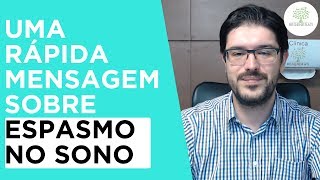 Espasmos no Sono  O que é Espasmo no Sono  neurologista [upl. by Kirshbaum]