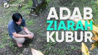 Ziarah Kubur Tata Cara Ziarah Kubur amp Adab Ziarah Kubur  Panduan Ibadah dan Adab dengan Ilustrasi [upl. by Evangelin599]