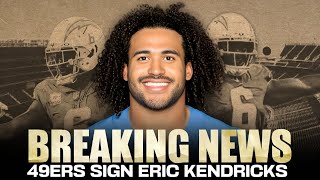 49ers NOCTURNAL update SF signs former FRESNO AllPro Eric Kendricks [upl. by Eecyak]