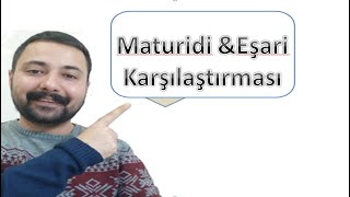 16 Maturidilik amp Eşarilik Karşılaştırması [upl. by Delorenzo]