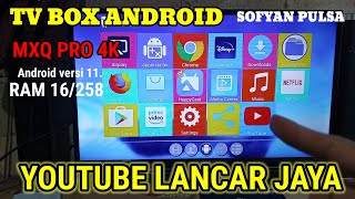 TV BOX Android MXQ Pro 4K 5G 16GB256GB Terbaru 2024 YouTube Lancar Jaya [upl. by Amri]