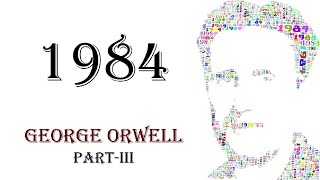 1984  GEORGE ORWELL  PARTIII [upl. by Ytte732]