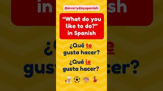 How to say WHAT DO YOU LIKE TO DO in Spanish spanishlessons spanishlanguagelearning [upl. by Arnie]