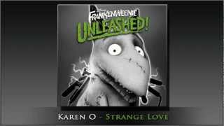 Karen O  Strange Love Frankenweenie Unleashed [upl. by Rosetta623]