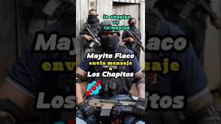 Mayito Flaco envía mensaje a los chapitos narcosmexico narcos mayitoflaco loschapitos mexico [upl. by Lind]