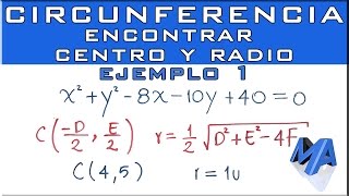 Encontrar el centro y radio de la CIRCUNFERENCIA conociendo la ecuación general EJEMPLO 1 [upl. by Samoht]