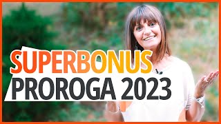 Proroga SUPERBONUS 110 al 2023 [upl. by Esinart]