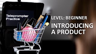 Teleprompter Practice  Beginners  Introducing a Product [upl. by Ennirroc]