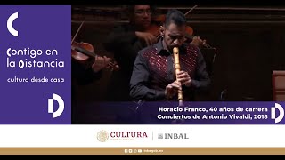 Horacio Franco 40 años de carrera Conciertos de Antonio Vivaldi [upl. by Ylera244]