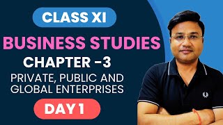 CLASS 11 BUSINESS STUDIES CH3 DAY1 [upl. by Estren624]