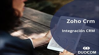 Integración de Zoho CRM con la centralita virtual de Duocom [upl. by Salvidor518]