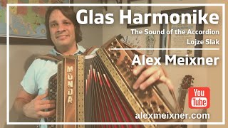 Glas Harmonike  Alex Meixner  Lojze Slak Slovenian Button Accordion [upl. by Mena800]