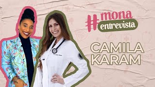 MÉDICO RECÉM FORMADO feat CAMILA KARAM monaentrevista [upl. by Onitram]