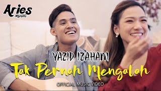 Yazid Izaham  Tak Pernah Mengalah Official Music Video with Lyric [upl. by Uthrop]