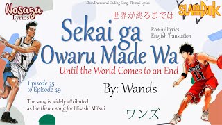 Sekai ga Owaru Made Wa  Wands  Slam Dunk 2nd Ending Song Romaji Lyrics amp English Translate [upl. by Ellimaj]