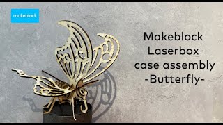 Makeblock laserbox case assembly Butterfly [upl. by Parke]