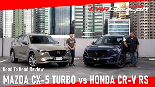 Head To Head Mazda CX5 Turbo VS Honda CRV RS eHEV  CarGuidePH [upl. by Baugh]