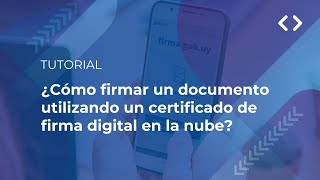 ¿Cómo firmar un documento utilizando una firma digital en la nube [upl. by Chapen]