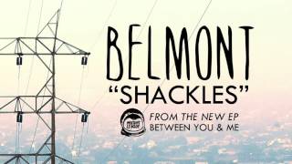 Belmont  Shackles [upl. by Yerga116]