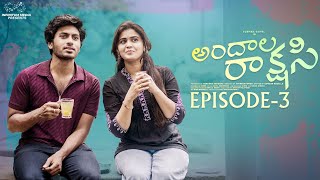 Andala Rakshasi  Episode  3  Sushma Gopal  Mohit Pedada  Telugu Web Series  Infinitum Media [upl. by Ramsa]