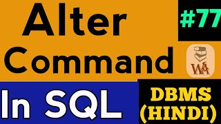 SQL Alter command  sql alter table add column  dbms queries tutorial  DBMS Lectures in Hindi 77 [upl. by Omrelliug]