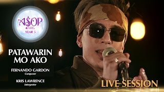 ASOP 5 Finals Kris Lawrence quotPatawarin Mo Akoquot Live Session [upl. by Corbin]