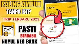 100 WORK NUYUL NEO BANK TERBARU 2023 TANPA KTP DAPAT 990 RIBU  NEO APLIKASI PENGHASIL UANG 2022 [upl. by Ahseenal]