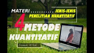 Metode Kuantitatif  4 JenisJenis Penelitian Kuantitatif disertai Contoh [upl. by Kcirdez]