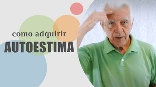 Como adquirir autoestima  Dr Olegario de Godoy [upl. by Illene]