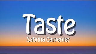 Sabrina Carpenter  Taste Lyrics Video [upl. by Donia]