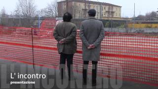 Lincontro  Ep 01  RITORNO AL CANTIERE [upl. by Levy978]