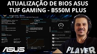 Como atualizar a BIOS placa mãe ASUS TUF GAMING  B550M Plus passo a passo completo [upl. by Earej]