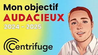 Centrifuge  Mon objectif audacieux pour 202425 CFG [upl. by Stillman392]