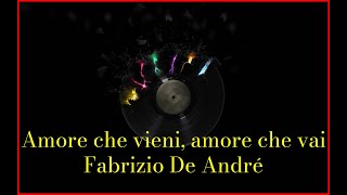 Fabrizio De André  Amore che vieni amore che vai Lyrics Karaoke [upl. by Neahs]