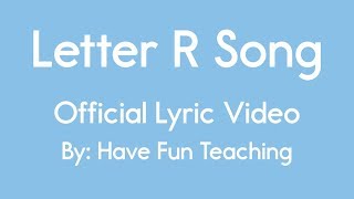 Letter R Song [upl. by Euv]