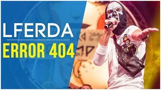 LFERDA  ERROR 404  lBoulevard 2017 [upl. by Bully]