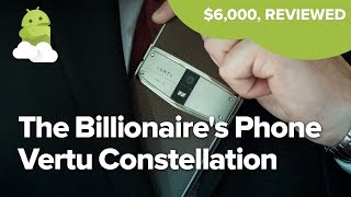 The Billionaires Phone Vertu Constellation 2017 Review [upl. by Bowyer951]