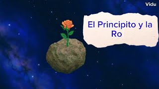 El Principito y la Rosa  Cuentos [upl. by Ynnig]