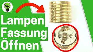 Lampenfassung Öffnen ✅ GENIALE ANLEITUNG Wie E27 amp E14 Bau Fassung Auseinanderbauen amp Kabel Lösen [upl. by Llenral]