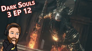 Lothric Castle amp Grand Archives  Dark Souls 3 First Playthrough EP 12 [upl. by Dulce]